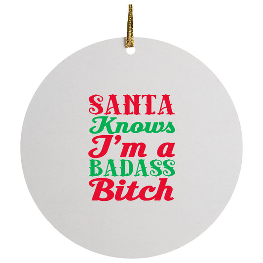 Badass Bitch Christmas Ceramic Circle Ornament