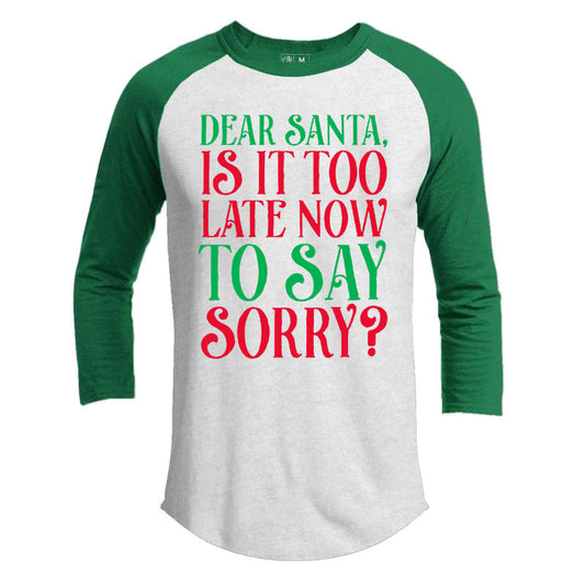 Too Late To Say Sorry Premium Youth Christmas Raglan