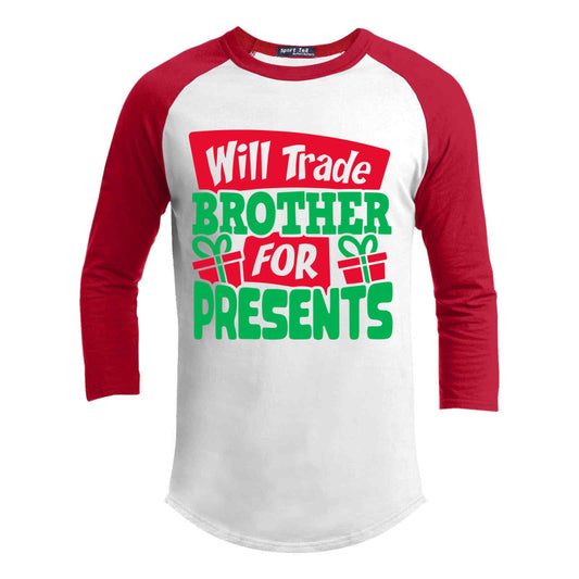 Will Trade Brother For Presents Premium Youth Christmas Raglan